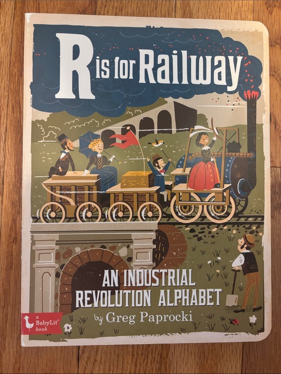 Other - R is for Railway - An Industrial Revolution Alphabet by Greg Paprocki
